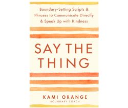 Say the Thing
