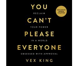 You Can’t Please Everyone