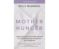 Mother Hunger, Revised Edition