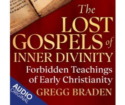 The Lost Gospels of Inner Divinity