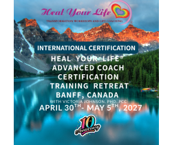 Heal Your Life Advanced Coach Training - Banff, Canada
