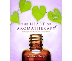 The Heart of Aromatherapy