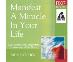 RX 17 Series: Manifest a Miracle in Your Life