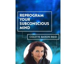 Reprogram Your Subconscious Mind