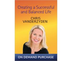Creating a Successful and Balanced Life
