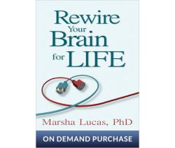 Rewire Your Brain for LIFE