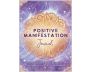 Positive Manifestation Journal view 1