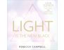 Light is the New Black view 1